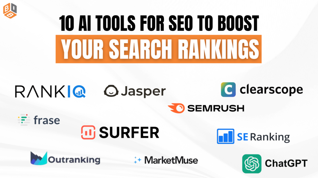 10 AI Tools for SEO to Boost Your Search Rankings