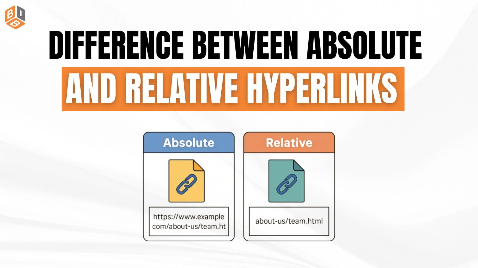 Difference Between Absolute and Relative Hyperlinks