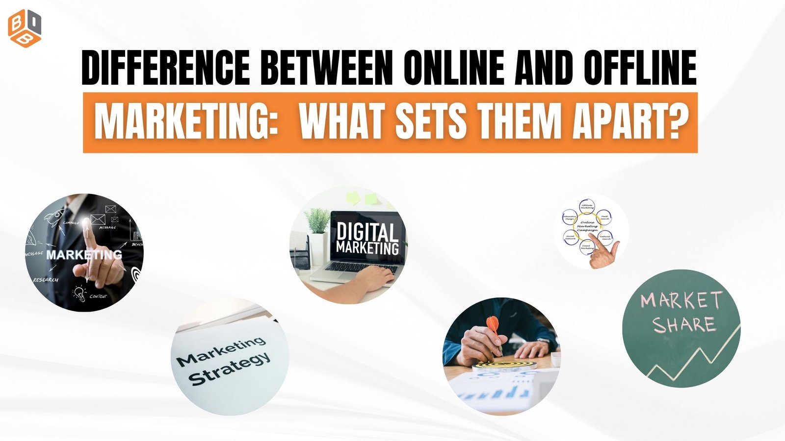 Difference Between Online and Offline marketing