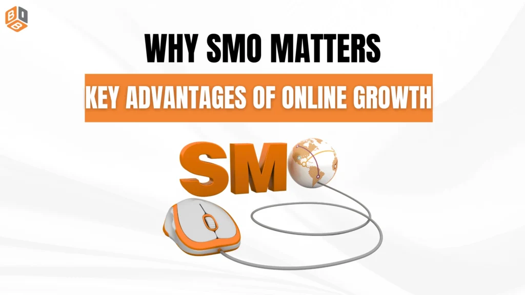 Why SMO Matters? Benefits of SMO
