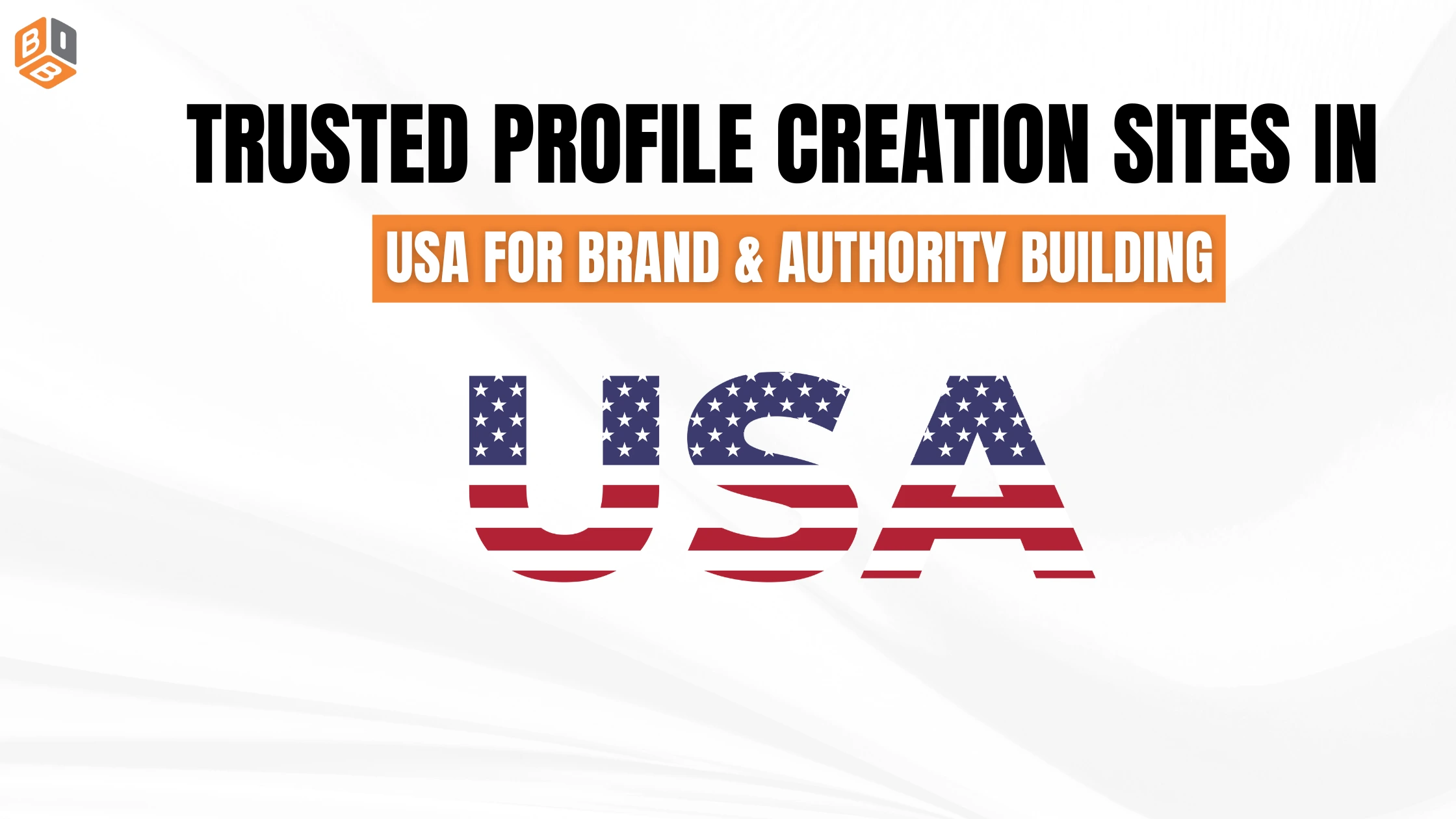 Trusted Profile Creation Sites in USA for Brand & Authority Building