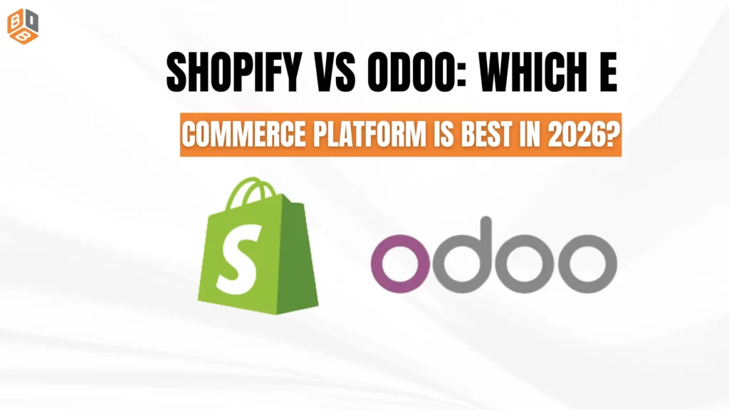 Shopify vs Odoo Which Ecommerce Platform Is Best in 2026