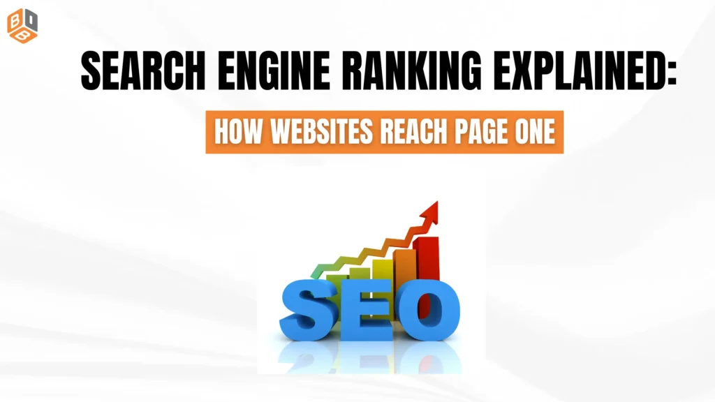 Search Engine Ranking Explained How Websites Reach Page One