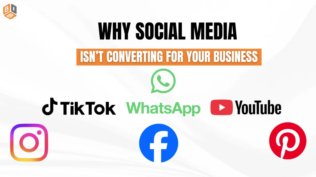 Why Social Media Isn’t Converting for Your Business